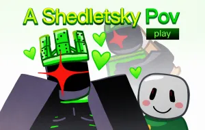 Play A Shedletsky POV now!