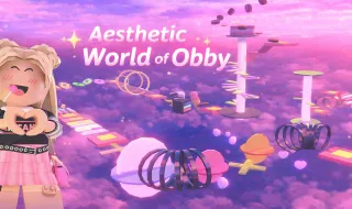 Aesthetic World of Obby