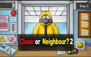 Play Clone or Neighbour? 2 now!