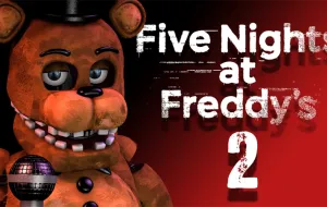 Play Five Nights at Freddy’s 2 now!