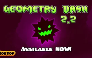 Play Geometry Dash 2.2 now!