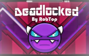 Play Geometry Dash Deadlocked now!