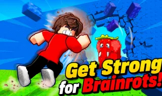 Get Strong for Brainrots!