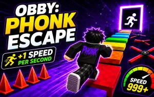 Play Obby: Phonk Escape | +1 Speed per Second now!