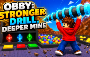 Play Obby: Stronger Drill, Deeper Mine now!